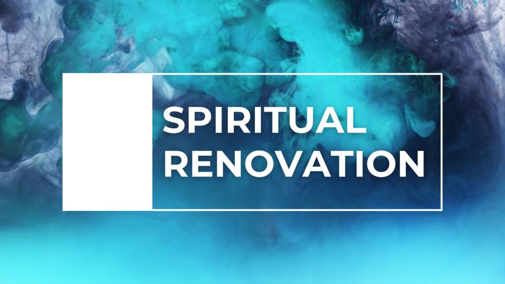Spiritual Renovation